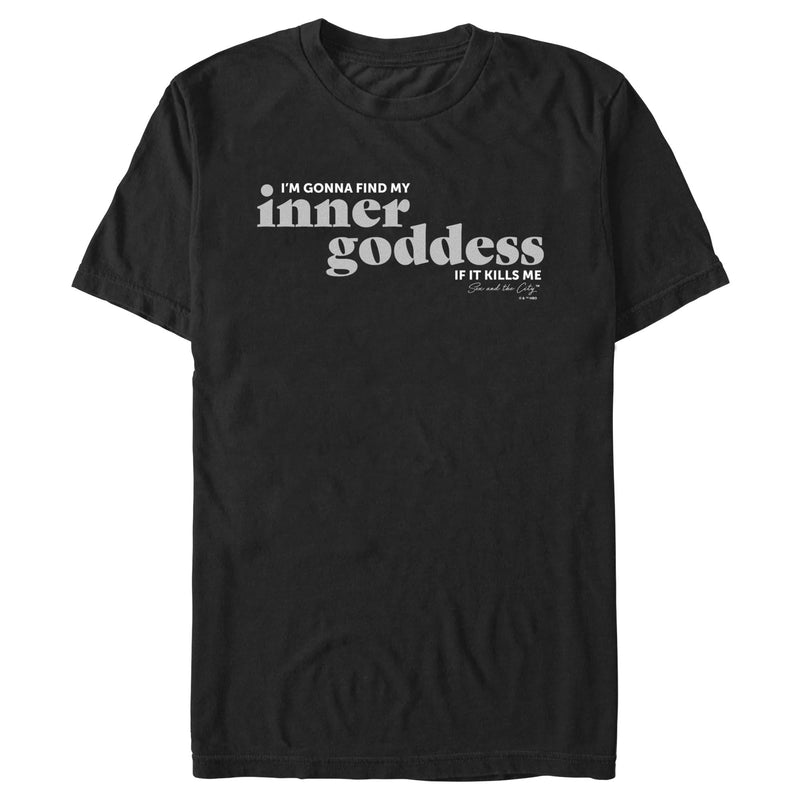 Men's Sex and the City Find Inner Goddess If It Kills Me T-Shirt