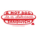 Women's Wienerschnitzel A Hot Dog Is a Delicious Sandwich T-Shirt