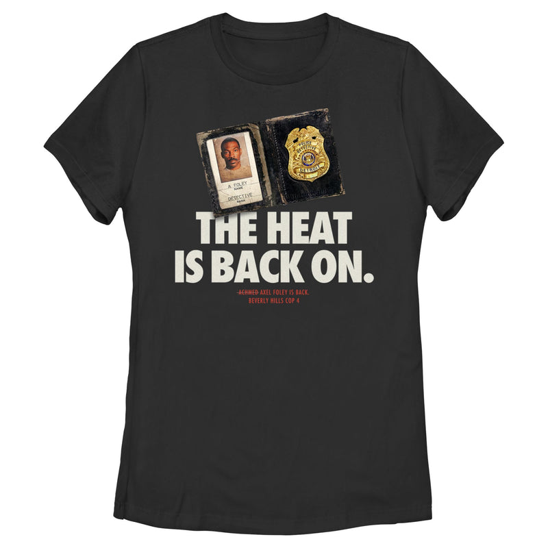 Women's Beverly Hills Cop: Axel F The Heat Is Back On T-Shirt