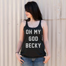 Women's CHIN UP Oh My God Becky Racerback Tank Top